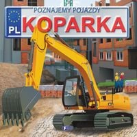poznajemy pojazdy. koparka twarda oprawa