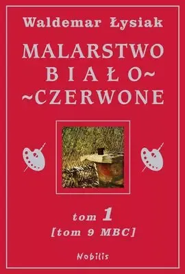 Malarstwo biało-czerwone. Tom 1 zdjęcie 1