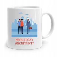 Kubek Architekta Projektanta Najlepszy Architekt Z Nadrukiem Ze Zdjęciem