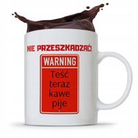 Kubek Prezent Dla Teścia Nie Przeszadzać Prezent Z Nadrukiem Ze Zdjęciem