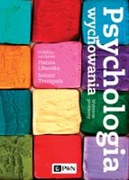 Psychologia wychowania Wybrane problemy Hanna Liberska, Janusz Trempała