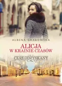 Alicja w krainie czasów. Tom 3. Czas odzyskany
