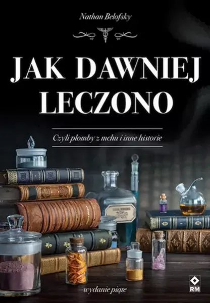 Jak dawniej leczono zdjęcie 1