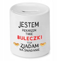 Skarbonka Dla Piekarza Jestem Piekarzem Prezent Z Nadrukiem Ze Zdjęciem