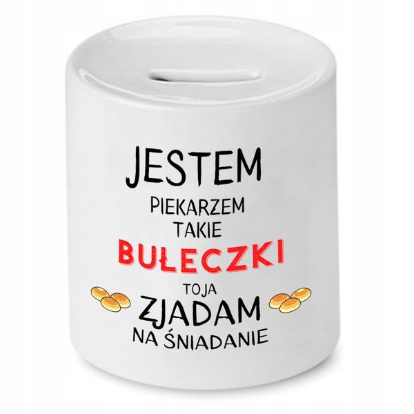 Skarbonka Dla Piekarza Jestem Piekarzem Prezent Z Nadrukiem Ze Zdjęciem zdjęcie 1