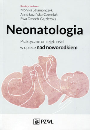 Neonatologia. Monika Salamończyk, PZWL na Arena.pl