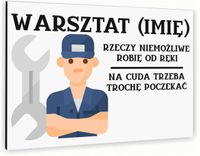 Tabliczka informacyjna znak nadruk UV 40x30 WARSZTAT IMIĘ TWÓJ NAPIS