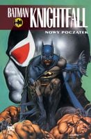 Batman Knightfall Tom 5 Nowy początek Praca zbiorowa