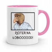 Kubek Różowy Nosacz Janusz Pjoter Na Łobioood! Z Nadrukiem Ze Zdjęciem