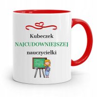Kubek Czerwony Na Dzień Nauczyciela Cudowna Z Nadrukiem Ze Zdjęciem