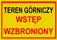 Zi-62 Tablica Znak Teren Górniczy Wstęp Wzbroniony