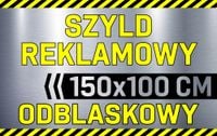 SZYLD REKLAMOWY odblaskowy Tablica reklamowa REKLAMA odblaskowa 150x100 cm