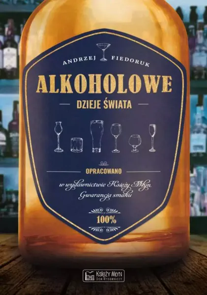 Alkoholowe dzieje świata zdjęcie 1