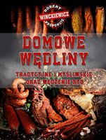 DOMOWE WĘDLINY TRADYCYJNE I MYŚLIWSKIE ORAZ. . . ROBERT WINCKIEWICZ