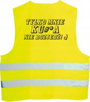 KAMIZELKA ODBLASKOWA z nadrukiem TYLKO MNIE