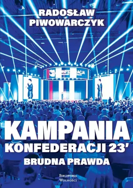 Kampania Konfederacji '23. Brudna prawda zdjęcie 1