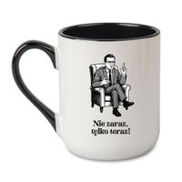 KUBEK „NIE ZARAZ, TYLKO TERAZ!” Wzór - Elegant Coffee Czarny 330 ml
