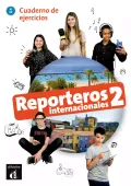 Reporteros Internacionales 2. Cuaderno de ejercicios. A1-A2