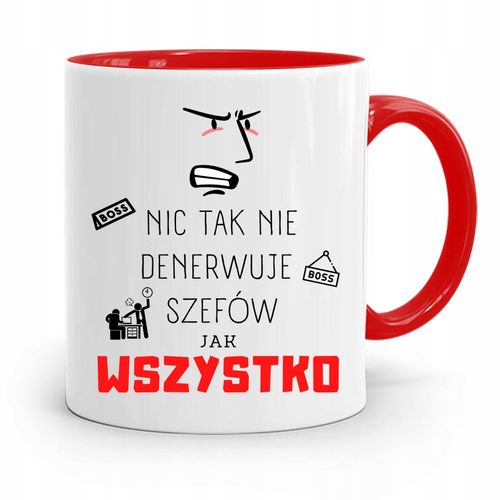 Kubek Czerwony Dla Szefa Wszystko Denerwuje Z Nadrukiem Ze Zdjęciem na Arena.pl