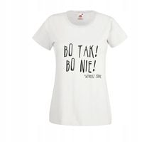 Koszulka topT-SHIRT tekst Małej Mi BO TAK! BO NIE!