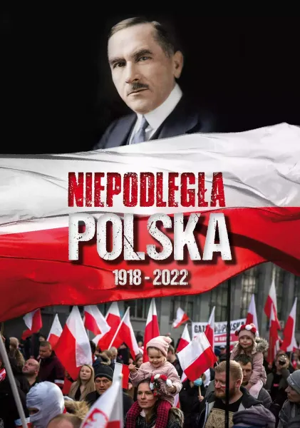 Niepodległa Polska 1918-2022 zdjęcie 1