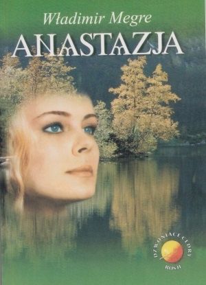 Anastazja Tom 1 Władimir Megre zdjęcie 2