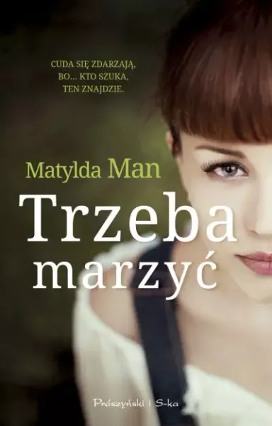 Trzeba marzyć zdjęcie 1