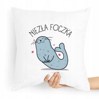 Poduszka Zabawny Prezent Niezła Foczka Z Nadrukiem Ze Zdjęciem