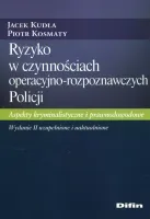 Ryzyko w czynnościach operacyjno-rozpoznawczych Policji