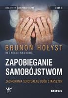 Zapobieganie samobójstwom Tom 2 Brunon Hołyst