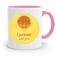 Kubek Różowy Dla Dziewczyny I Feel Butter With You Z Nadrukiem Ze Zdjęciem