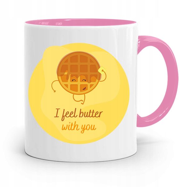 Kubek Różowy Dla Dziewczyny I Feel Butter With You Z Nadrukiem Ze Zdjęciem zdjęcie 1