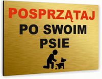 Tabliczka znak informacyjny 30x20 Złota POSPRZĄTAJ PO PSIE Nierdzewna