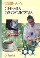 Krótkie wykłady Chemia organiczna Graham L. Patrick