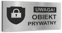 Tabliczka z dibondu SREBRNY informacyjna OBIEKT PRYWATNY DOWOLNY NADRUK UV