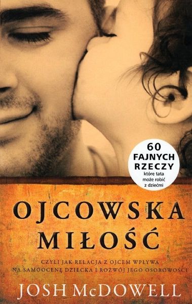 Ojcowska miłość - Josh McDowell - oprawa miękka zdjęcie 1