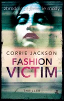 Sophie Kent. Tom 1. Fashion Victim