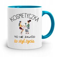Kubek Błękitny Dla Kosmetyczki To Styl Życia Z Nadrukiem Ze Zdjęciem