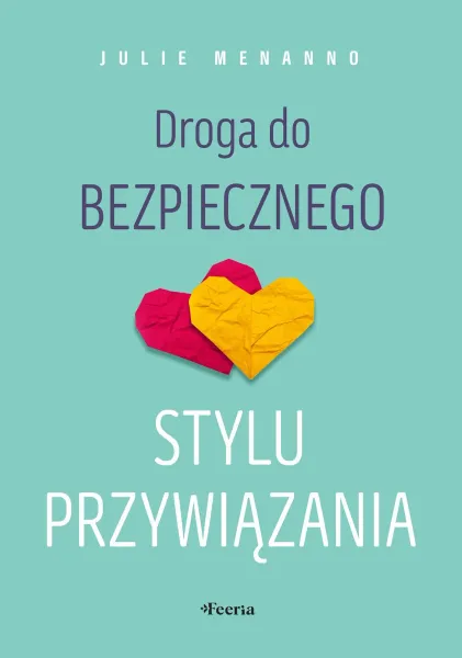 Droga do bezpiecznego stylu przywiązania zdjęcie 1