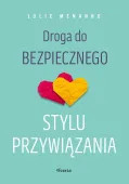 Droga do bezpiecznego stylu przywiązania