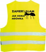 KAMIZELKA ODBLASKOWA z nadrukiem ZAPIERDALAM JAK