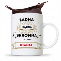 Dla Niani Opiekunki Kubek Ładna Mądra Skromna Z Nadrukiem Ze Zdjęciem