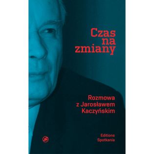 Czas na zmiany Kaczyński Jarosław, Bichniewicz Michał, Rudnicki Piotr M.