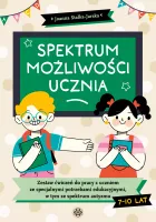 Spektrum Możliwości Ucznia. Zestaw Ćwiczeń Do Pracy Z Uczniem Ze Specjalny