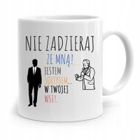 Dla Sołtysa Kubek Nie Zadzieraj Ze Sołtysem Z Nadrukiem Ze Zdjęciem