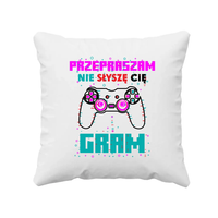 Przepraszam, nie słyszę cię - gram - poduszka na prezent