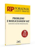 Problemy z rozliczaniem VAT. Samochody, faktury, przekształcenia Praca zbi…