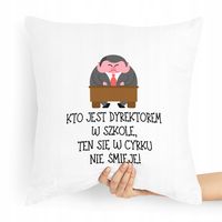 Poduszka Prezent Idealny Dla Dyrektora Dyrektorki Z Nadrukiem Ze Zdjęciem