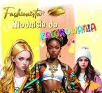 Fashionista. Modnisie do kolorowania