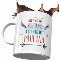 Kubek Dla Pauliny Żony Koleżanki Na Prezent Z Nadrukiem Ze Zdjęciem